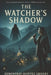 The Watcher's Shadow by Demontray Quintez Grigsby