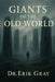 Giants of the Old World by Erik Gray