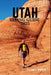 Utah Hiking Guide 2025: Discover the State's Breathtaking National Parks, Rugged Trails, and Unforgettable Outdoor Adventures by Lillian J. Morrow