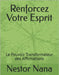 Renforcez Votre Esprit: Le Pouvoir Transformateur des Affirmations by Nana, Nestor