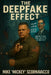 The Deepfake Effect by Mike Mickey Scornavacco