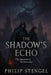 The Shadow's Echo by Philip Stengel