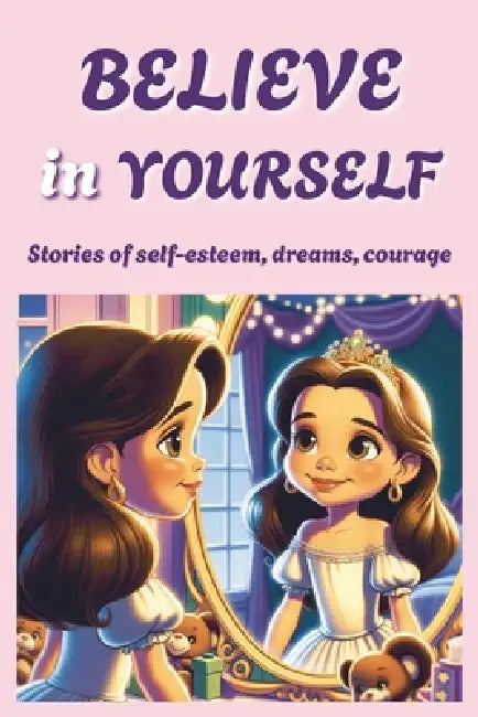 Believe In Yourself