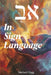 Aleph-Bet In Sign Language by Michael Clegg