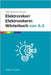 Elektroniker / Elektronikerin - Wörterbuch für Ausbildung und Praxis: Das umfassende Nachschlagewerk für angehende Fachkräfte in der Elektronik by Richard, Mark