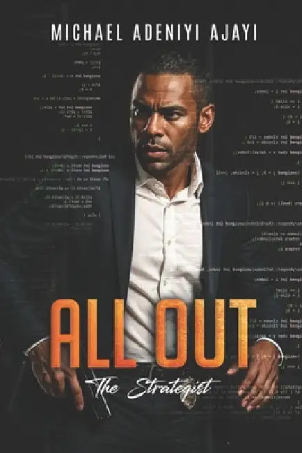 All Out: The Strategist by Michael Adeniyi Ajayi