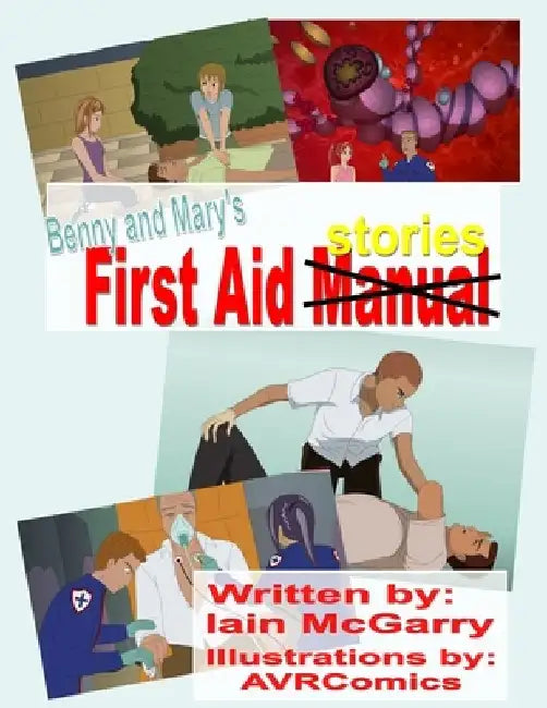 Benny and Mary's First Aid Stories by Avr Comics