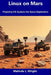 Linux on Mars: Preparing OS Systems for Space Exploration by Melinda L. Wright