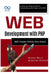 Web Development with PHP: Build Dynamic Websites from Scratch: A Step-by-Step Guide to Developing Web Apps with PHP by Booker Blunt