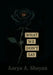 What We Don't Say by Aarya A. Shayan