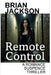 Remote Control: A Romance Suspense Thriller by Brian Jackson