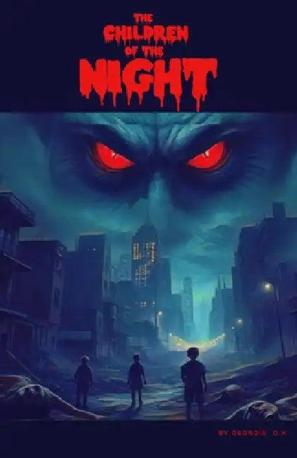 The Children of the Night: Volume 1 by Georgie O. K