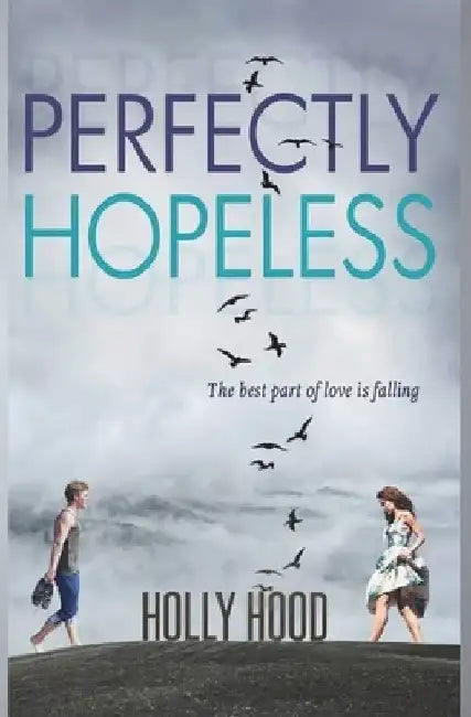 Perfectly Hopeless by Holly Hood