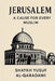 Jerusalem: The Cause of Every Muslim by Wasatiyyah Publications
