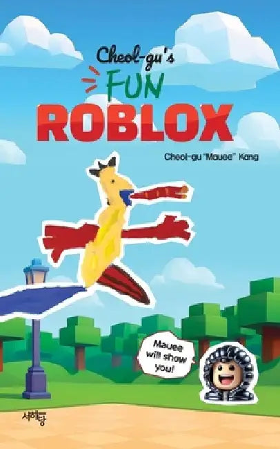 Cheol-gu's FUN Roblox Adventure by Mauee Kang