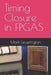 Timing Closure in FPGAS by K. N. Shemdin, Mark Leverington