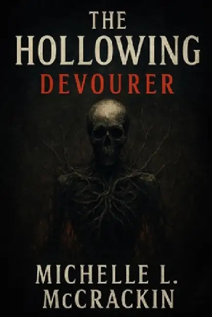 The Hollowing: Devourer by Michelle L. McCrackin