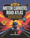 2025 USA Motor Carriers Road Atlas: The Ultimate Guide for Commercial Drivers with Truck-Specific Maps, State Regulations, Low Clearance Warnings, and by Emma Anders