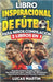 Libro Inspirador de Fútbol para Niños Compilación 2 en 1: Biografías de Messi, Ronaldo, Mbappe y Morgan - Además Entrenamiento Mental Para Niños Jugad by Martin, Lucas