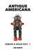 Antique Americana: Robots and Space Toys, Volume 1 by Jim Bunte