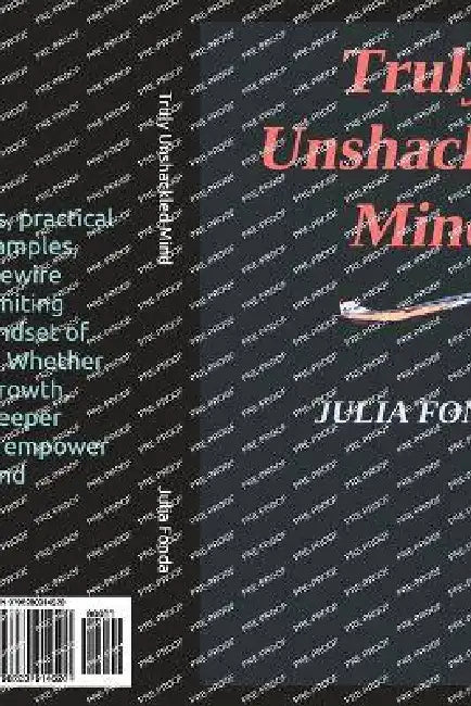 Truly Unshackled Mind by Julia Fonda