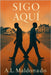 Sigo Aquí by Maldonado, A. L.