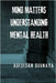 Mind matter Understanding mental health by Odunaya, Adesesan