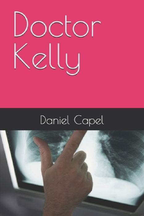 Doctor Kelly by Daniel Capel