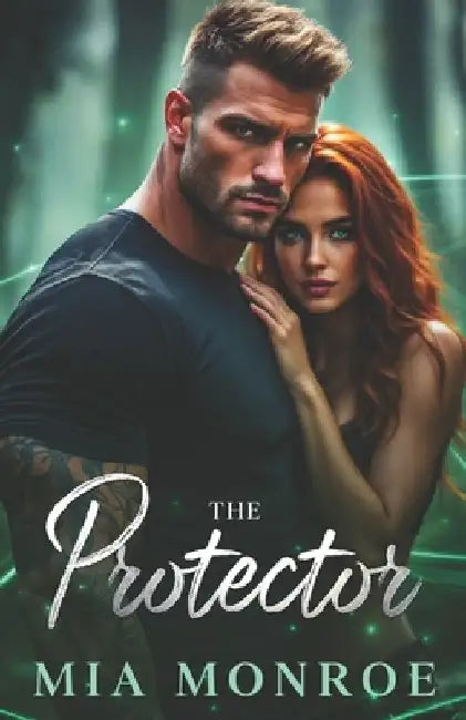 The Protector by Mia Monroe