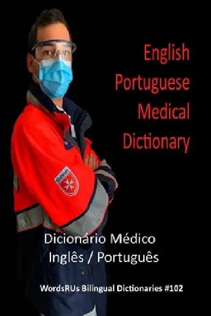 English / Portuguese Medical Dictionary by John C. Rigdon