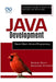 Java Development: Master Object-Oriented Programming: A Complete Guide to Java's Core Features and Techniques by Booker Blunt