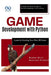Game Development with Python: Learn by Creating Your First 2D Game: A Step-by-Step Guide to Building Games with Python by Booker Blunt