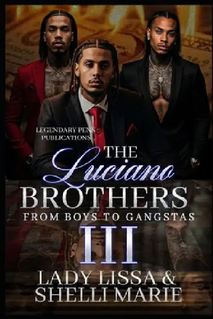 The Luciano Brothers 3: The Finale by Shelli Marie