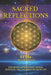 Sacred Reflections: Exploring Affirmations, Sacred Geometry, and the Frequencies of life by El 'Ma (. Bettyemarie Benton)