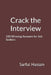 Crack the Interview: 100 Winning Answers for Job Seekers by Sarful Hassan