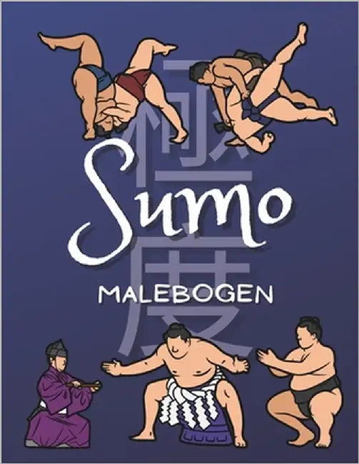 Sumo Malebogen: Aktivitetsbog for børn i alderen 2 til 12 år by Book, Steven