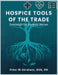 Hospice Tools of the Trade: Essentials for Hospice Nurses by Peter Abraham