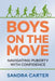Boys on the Move: Navigating Puberty with Confidence by Sandra Carter
