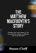 The Matthew Macfadyen's Story: Charting The Iconic Roles of The Actor And His Impact on Modern Film And Television by Susan Cloff