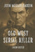 John Wesley Hardin: Old West Serial Killer by Jason Dozier