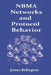 NBMA Networks and Protocol Behavior: Frame Relay, ATM and Beyond by James Relington