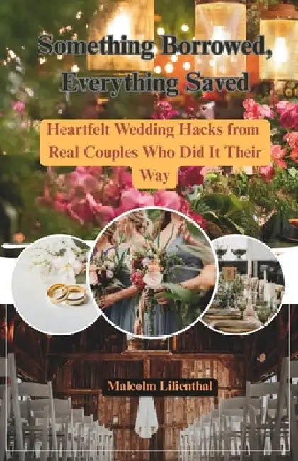 Something Borrowed Everything Saved