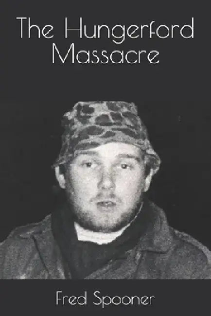 The Hungerford Massacre by Fred Spooner