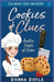 Cookies & Clues: Culinary Cozy Mystery by Donna Doyle