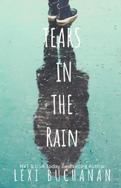 Tears in the Rain by Lexi Buchanan