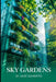 Sky Gardens by Jade Summers