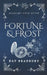 Fortune & Frost: A Gaslamp Fantasy Snow Queen by Kat Bradbury