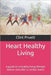 Heart Healthy Living: A guide to a healthy living lifestyle before and after a cardiac event by Clint Pruett
