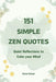 151 Simple Zen Quotes: Quiet Reflections to Calm your Mind by Dania Rizbuh