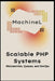 Scalable PHP Systems: Microservices, Queues, and DevOps by Machine L